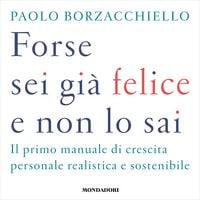 Produktbild: Forse sei gi&agrave; felice e non lo sai