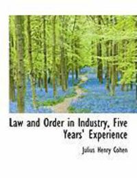 Produktbild: Law and Order in Industry, Five Years' Experience