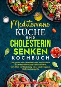 Produktbild: Mediterrane K&uuml;che und Cholesterin Senken Kochbuch