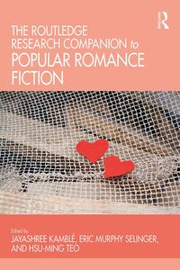 Produktbild: The Routledge Research Companion to Popular Romance Fiction