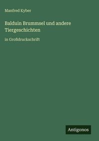 Produktbild: Balduin Brummsel und andere Tiergeschichten