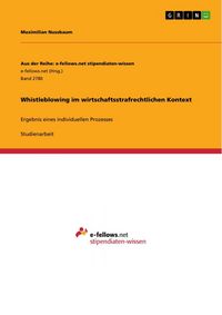 Produktbild: Whistleblowing im wirtschaftsstrafrechtlichen Kontext