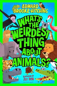 Produktbild: What's the Weirdest Thing About Animals?