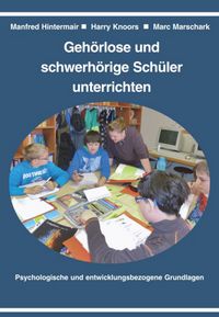 Produktbild: Geh&ouml;rlose und schwerh&ouml;rige Sch&uuml;ler unterrichten