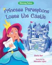 Produktbild: Princess Persephone Loses the Castle