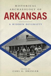 Produktbild: Historical Archaeology of Arkansas