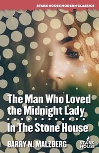 Produktbild: The Man Who Loved the Midnight Lady / In the Stone House