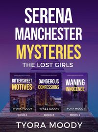 Produktbild: Serena Manchester Mysteries: The Lost Girls, Books 1-3 (Serena Manchester Box Set, #1)