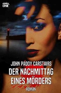Produktbild: Der Nachmittag Eines M&ouml;rders