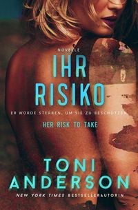 Produktbild: Ihr Risiko - Her Risk To Take