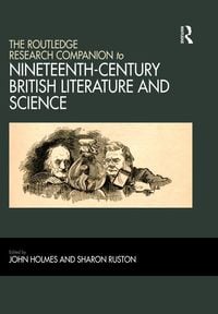 Produktbild: The Routledge Research Companion to Nineteenth-Century British Literature and Science
