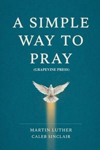 Produktbild: A Simple Way to Pray (Grapevine Press)
