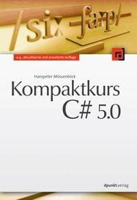 Bild vom Artikel Kompaktkurs C# 5.0 vom Autor Hanspeter Mössenböck