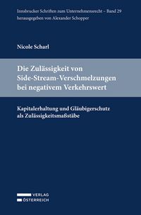 Produktbild: Die Zul&auml;ssigkeit von Side-Stream-Verschmelzungen bei negativem Verkehrswert