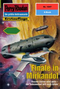 Produktbild: Perry Rhodan 1947: Finale in Mirkandol