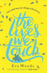 Produktbild: Woods, E: The Lives We Touch