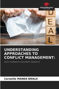 Produktbild: Understanding Approaches To Conflict Management: