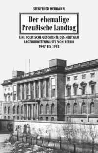 Produktbild: Der ehemalige Preu&szlig;ische Landtag