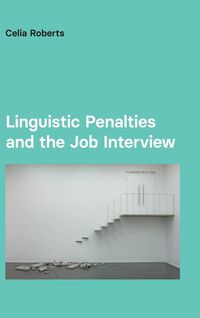 Produktbild: Roberts, C: Linguistic Penalties and the Job Interview