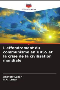 Produktbild: L'effondrement du communisme en URSS et la crise de la civilisation mondiale