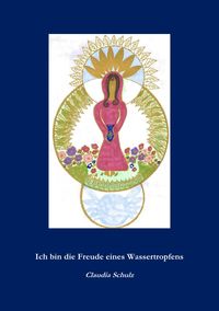 Produktbild: Ich bin die Freude eines Wassertropfens