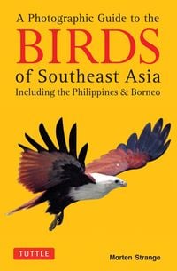 Produktbild: A Photographic Guide to the Birds of Southeast Asia