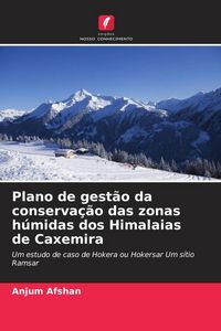 Produktbild: Plano de gest&atilde;o da conserva&ccedil;&atilde;o das zonas h&uacute;midas dos Himalaias de Caxemira