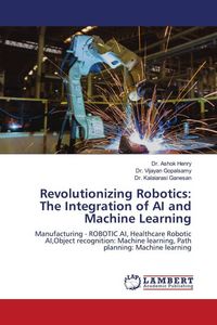 Produktbild: Revolutionizing Robotics: The Integration of AI and Machine Learning