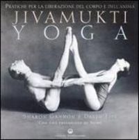 Produktbild: Jivamukti yoga. Pratiche per la liberazione del corpo e dell'anima