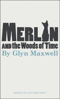 Produktbild: Maxwell, G: Merlin and the Woods of Time