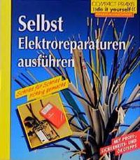 Produktbild: Selbst Elektroreparaturen ausf&uuml;hren