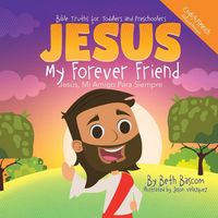 Produktbild: JESUS My Forever Friend Jesus, Mi Amigo Para Siempre