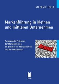 Produktbild: Markenf&uuml;hrung in kleinen und mittleren Unternehmen