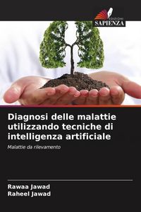 Produktbild: Diagnosi delle malattie utilizzando tecniche di intelligenza artificiale
