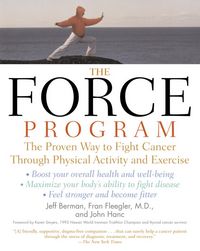 Produktbild: The Force Program: The Proven Way to Fight Cancer Through Movement and Exercise