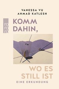Produktbild: Komm dahin, wo es still ist