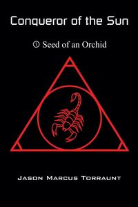 Produktbild: Conqueror of the Sun - 1 - Seed of an Orchid
