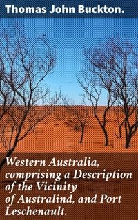 Produktbild: Western Australia, comprising a Description of the Vicinity of Australind, and Port Leschenault.