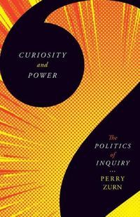 Produktbild: Zurn, P: Curiosity and Power