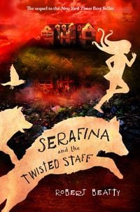 Produktbild: Serafina and the Twisted Staff-The Serafina Series Book 2