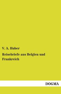 Produktbild: Reisebriefe aus Belgien und Frankreich