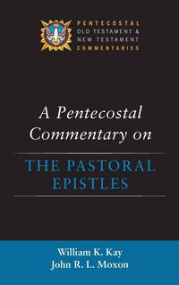 Produktbild: A Pentecostal Commentary on the Pastoral Epistles