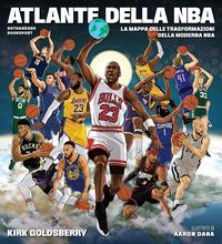 Produktbild: Atlante della NBA. La mappa delle trasformazioni della moderna NBA