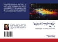 Produktbild: Fast Kernel Expansions with Applications to CV and DL. Part 1a