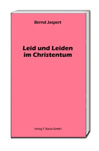 Produktbild: Leid und Leiden im Christentum