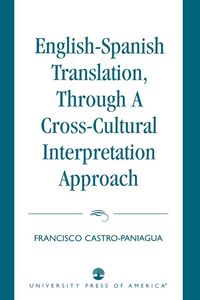 Produktbild: English-Spanish Translation, through a Cross-Cultural Interpretation Approach