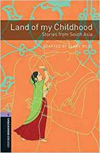 Produktbild: Oxford Bookworms Library: Level 4:: Land of my Childhood: Stories from South Asia Audio Pack