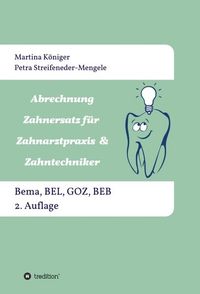 Bild vom Artikel Abrechnung Zahnersatz für Zahnarztpraxis & Zahntechniker vom Autor Martina Königer