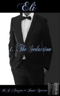 Produktbild: Eli - Book One ~ The Seduction