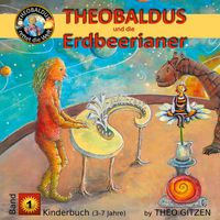 Produktbild: Theobaldus rettet die Welt - Kinderbuch